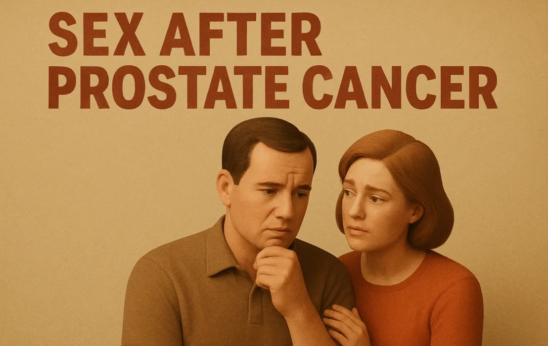 Sex After Prostate Cancer: A Urologist’s Guide to Your New Normal